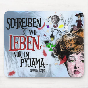 Autorenmousepad "Schreiben ist wie …" Mousepad