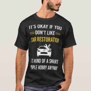 Autorestaurierung für intelligente Menschen T-Shirt