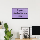 Autoritäre Herrschaft ablehnen Poster (Heimbüro)