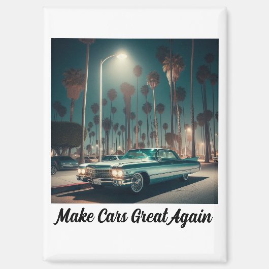 Autos wieder großartig machen magnet (Vorderseite)