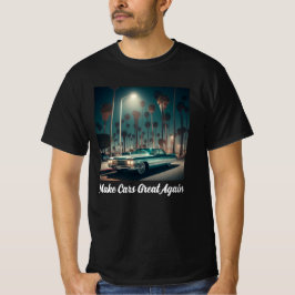 Autos wieder großartig machen T-Shirt