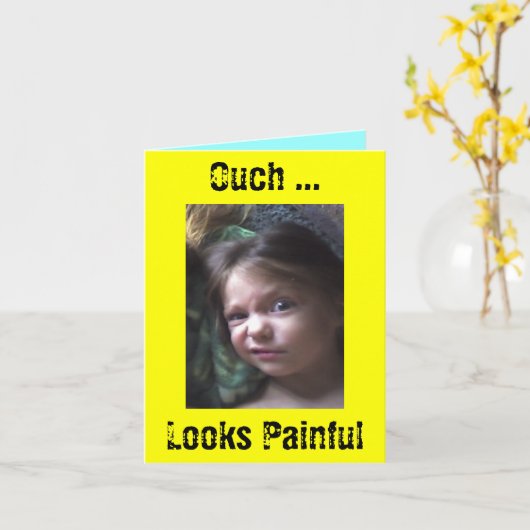 Autsch… Blicke schmerzlich Karte (Gelbe Blume)