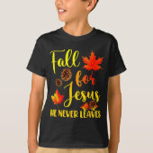 Autumn Christian Thanksgiving Fall For Jesus He Ne T-Shirt (Vorderseite)