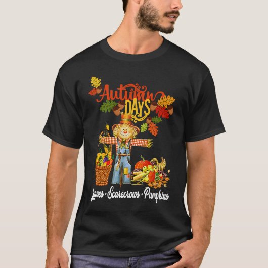 Autumn Days Leaves Scarecrows Pumpkins Fall Thanks T-Shirt (Vorderseite)