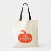 Autumn Dusty Orange Hey There Pumpkin Tragetasche (Vorne)