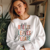 AUTUMN FALL BREEZE CRUNCHY BLÄTTER PUMPKINS BITTE SWEATSHIRT