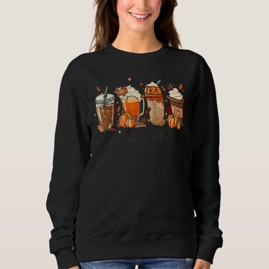 Autumn Fall Coffee Spice Latte Cups Fall Y'all Tha Sweatshirt (Vorderseite)