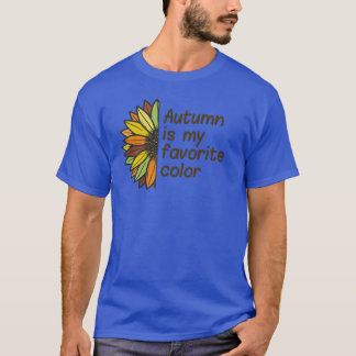 Autumn is My Favorite Color Sunflower T-Shirt