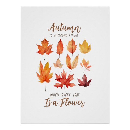 Autumn Leaves are Flowers Quote Poster (Vorderseite)
