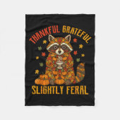 Autumn Thankful Grateful Slightly Feral Funny Racc Fleecedecke (Vorderseite)