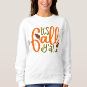 AUTUMN THEMA, ES IST FALL Y'ALL SWEATSHIRT (Vorderseite)
