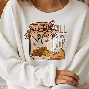 AUTUMN THEMA FUNNY FALL IST MEIN JAM SWEATSHIRT