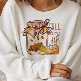 AUTUMN THEMA FUNNY FALL IST MEIN JAM SWEATSHIRT