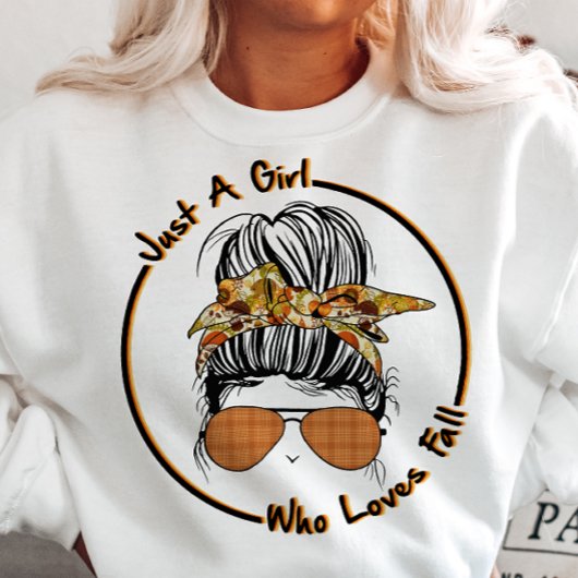 AUTUMN THEMA NUR EIN MÄDCHEN, DAS LIEBEN MESSY BUN SWEATSHIRT