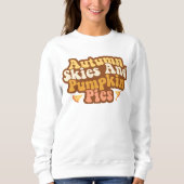 AUTUMN THEMED AUTUMN SKIES & PUMPKIN PIES SWEATSHIRT (Vorderseite)