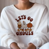 AUTUMN THEMED FUNNY LET'S GO GHOULS FALL SWEATSHIRT