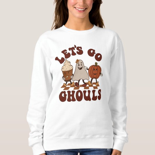 AUTUMN THEMED FUNNY LET'S GO GHOULS FALL SWEATSHIRT (Vorderseite)