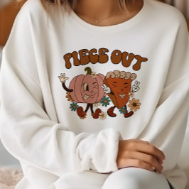 AUTUMN THEMED FUNNY PEACE OUT PUMPKIN PIE SWEATSHIRT
