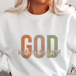 AUTUMN THEMED GOTT IST IN IHR WIRD SIE NICHT FALLE SWEATSHIRT
