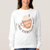 AUTUMN THEMED PUMPKIN SPICE & ALLES NIEDRIGE SWEATSHIRT (Vorderseite)