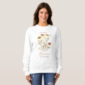 AUTUMN THEMIERTE JEDE BLUME BLOOME IN IHRER EIGENE SWEATSHIRT (Vorne ganz)