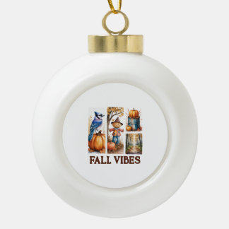 Autumn Vibes Fall Vibes Keramik Kugel-Ornament
