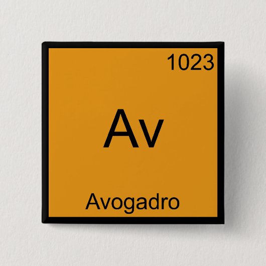 Av - Avogadro Funny Element Chemistry Symbol T-Shi Button (Vorderseite)