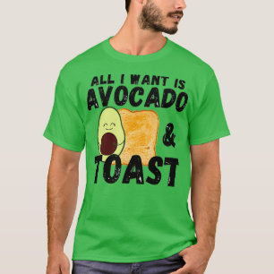 Avacado Toast Niedliches Avocado Brot Alles, was i T-Shirt