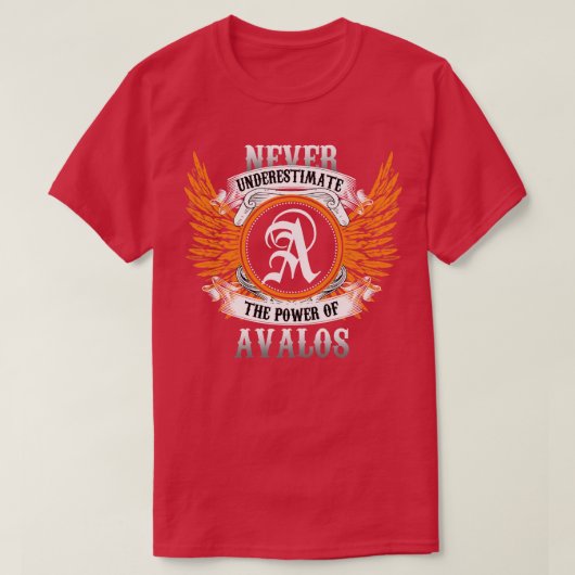 Avalos Name Shirt unterschätzt nie den Power (Design vorne)