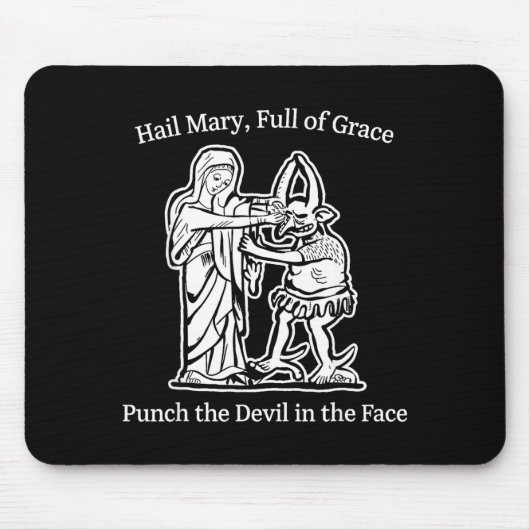 Ave Maria voll der Gnade schlag den Teufel Glaube Mousepad (Vorne)
