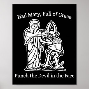 Ave Maria voll der Gnade schlage den Teufel Glaube Poster