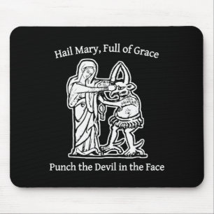 Ave Maria Voller Gnade Schlag Den Teufel Ins Gesic Mousepad