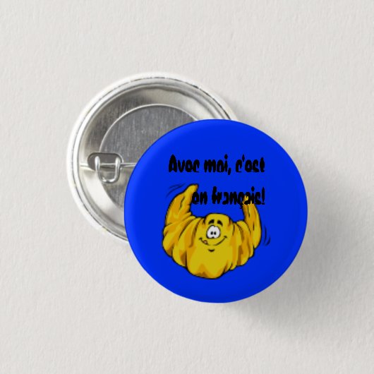 Avec moi, c'est en français! button (Vorne & Hinten)