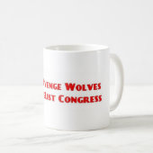 Avenge Wolves Delist Congress Vote Them Out Kaffeetasse (VorderseiteRechts)
