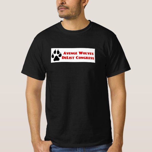 Avenge Wolves Delist Congress Vote Them Out T-Shirt (Vorderseite)