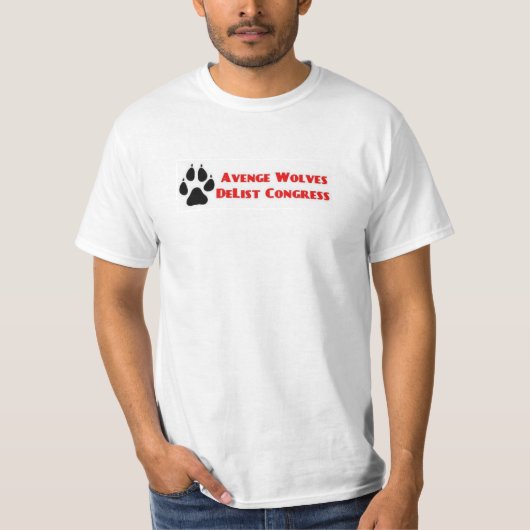 Avenge Wolves Delist Congress Vote Them Out T-Shirt (Vorderseite)