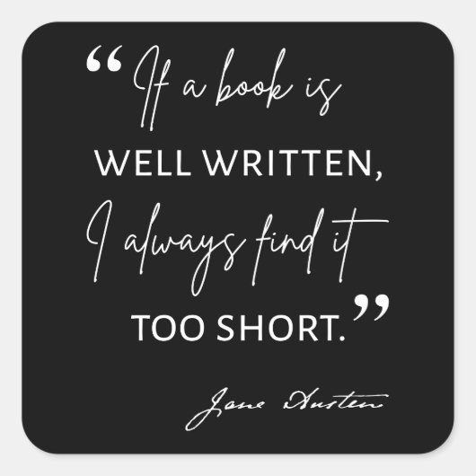 Avid Reader II - Jane Austen Zitat Quadratischer Aufkleber (Vorderseite)