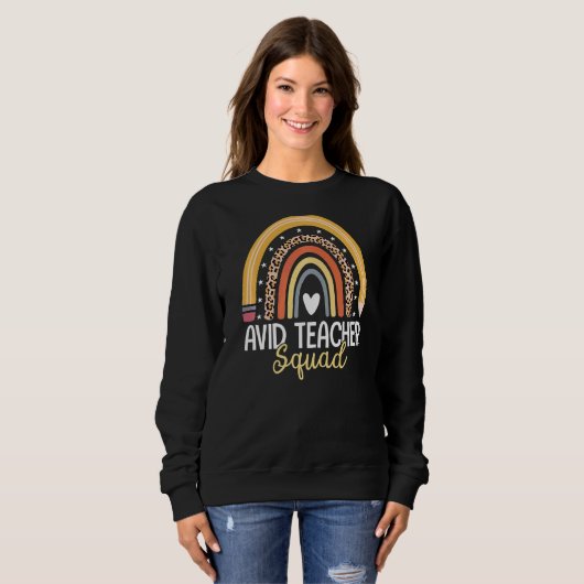 Avid Teacher Squad Team Avid Program Educator Appr Sweatshirt (Vorne ganz)