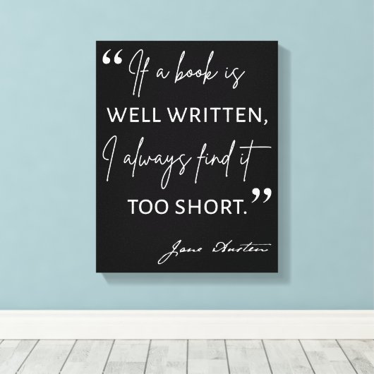 Avior Reader II - Jane Austen Zitat Leinwanddruck (Insitu (Holzboden))