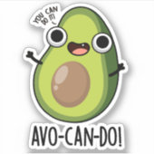 Avo-can-do Funny Avocado Pun Aufkleber (Vorderseite)