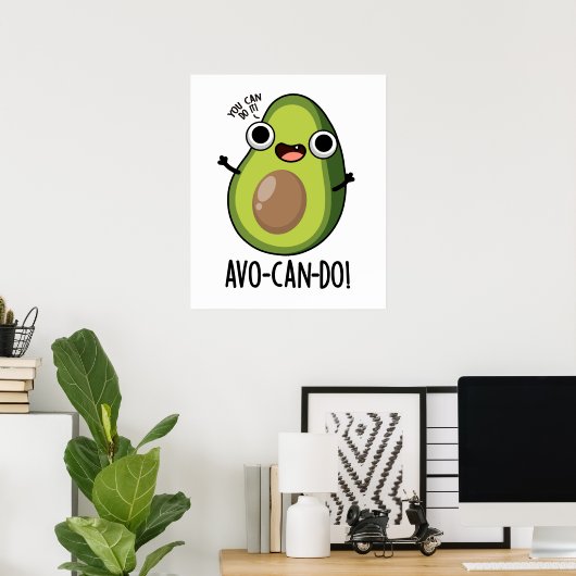 Avo-can-do Funny Avocado Pun Poster (Heimbüro)
