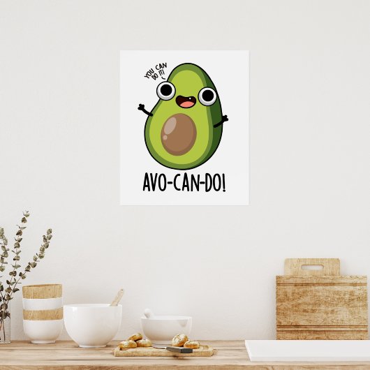 Avo-can-do Funny Avocado Pun Poster (Küche)