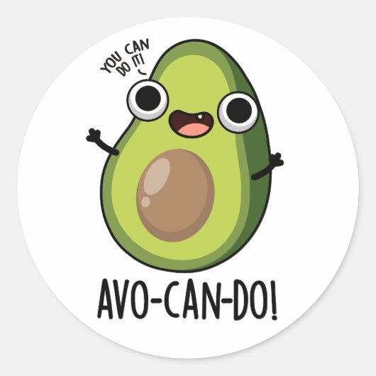 Avo-can-do Funny Avocado Pun Runder Aufkleber (Vorderseite)