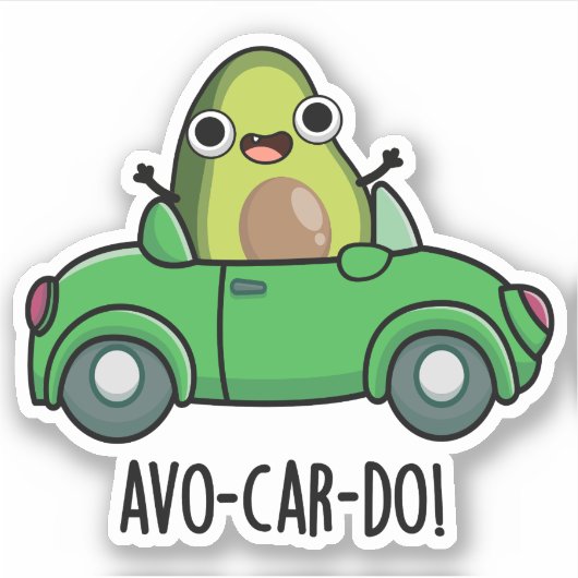 Avo-car-do Funny Avocado Puns Aufkleber (Vorderseite)