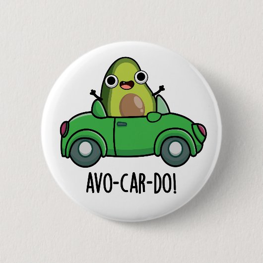 Avo-car-do Funny Avocado Puns Button (Vorderseite)