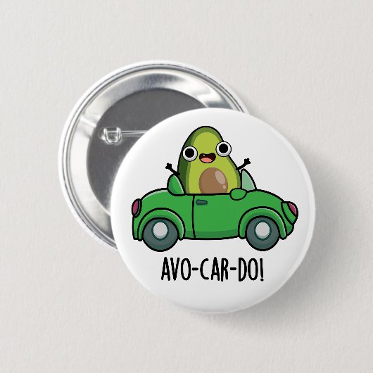 Avo-car-do Funny Avocado Puns Button (Vorne & Hinten)
