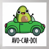 Avo-car-do Funny Avocado Puns Poster (Vorne)
