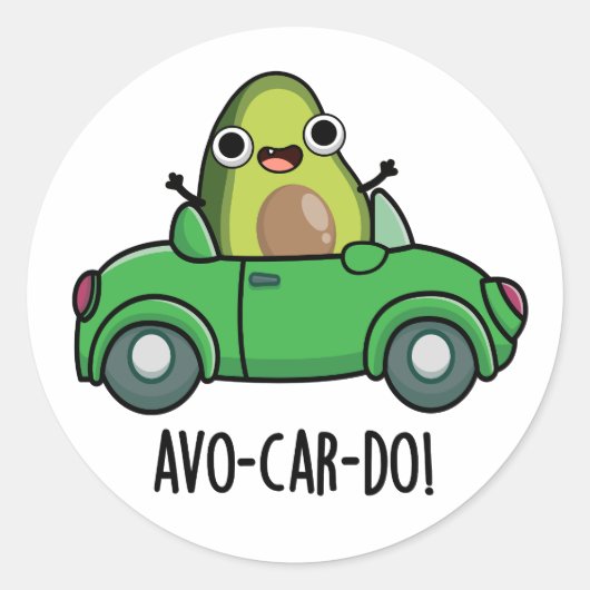 Avo-car-do Funny Avocado Puns Runder Aufkleber (Vorderseite)