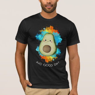 Avo Good Day - Funny Happy Avocado T - Shirt