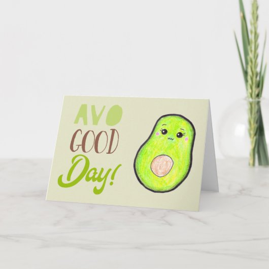 Avo Good Day Kawaii Hand Drawn Avocado BLANK niedl Karte (Vorderseite)